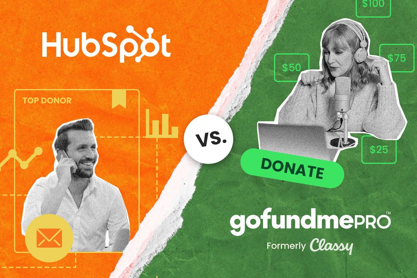Split-image graphic comparing HubSpot and GoFundMe Pro (formerly Classy) as donor database platforms. Left side features a smiling man on the phone with charts and email icon over an orange background labeled 'HubSpot.' Right side shows a woman speaking into a microphone with donation amounts ($25, $50, $75, $100) over a green background labeled 'GoFundMe Pro.' The center features a 'VS.' circle, highlighting the comparison.
