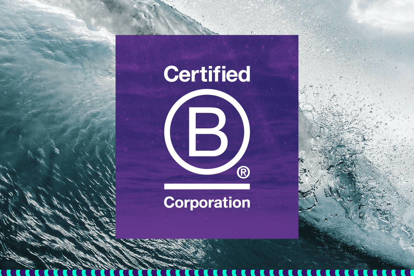 Big Sea is now a certified B-Corporation.